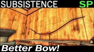 Лучший лук! | Одиночная игра в режиме Subsistence | Эпизод 82 | Сезон 5