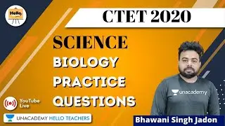 Biology Practice Questions | Science for CTET 2020 | Bhawani Singh Jadon