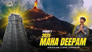 Tiruvannamalai Maha deepam 2025 || girivalam full video || EP-2