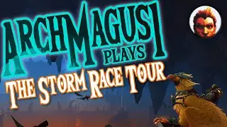 The Storm Race Tour ~ Dynamic Flying ~ ArchMagus Plays