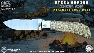 Jack Wolf Knives Exclusive: Timber Jack - Kirinite Gold Dust Steel Series