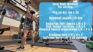 Beginner Total Body Workout/Surfing Conditioning: pop up dry run, dumbbell snatch, squats, core/abs