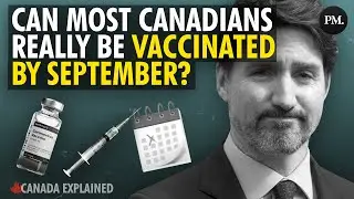 Why Canada's vaccine plan is falling apart