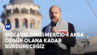 İlim Yayma Vakfı M. H. Başkanı Bilal Erdoğan, Galata Köprüsü'ndeki Filistin eyleminde konuştu
