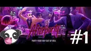 Let's Play Afterparty | Part 1 - Welcome to ... Hell! | Blind Walkthrough