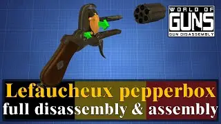 Lefaucheux pepperbox revolver: full disassembly & assembly | World of Guns