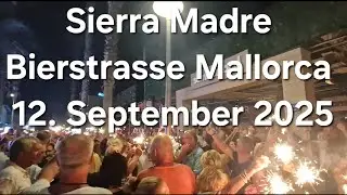 Bierstrasse Mallorca | Sierra Madre | Playa de Palma | Ballermann | 12. September 2025