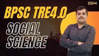 BPSC TRE 4.0 SOCIAL SCIENCE HISTORY