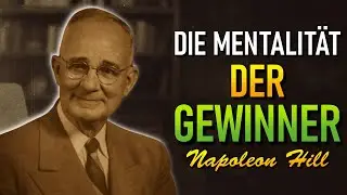 Die geistige Formel, die Gedanken in Reichtum verwandelt (Napoleon Hill)