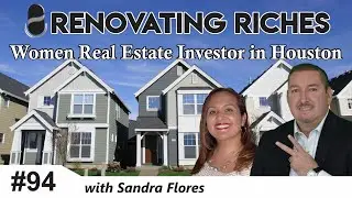 Women Real Estate Investor in Houston Sandra Flores #94