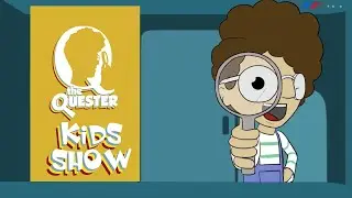 THE QUESTER - KIDS SHOW PROMO