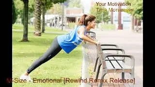 M Size -  Emotional Rewind Remix Release