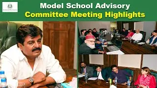 Model School Advisory Committee Meeting Highlights | School Education & Literacy Department