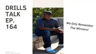 We Only Remember the Winners - Drills Talk Ep 164