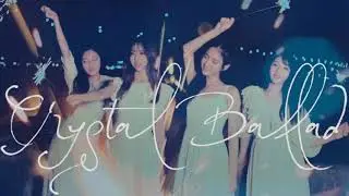 LOONA (이달의 소녀) - La Maison &ldquo;Crystal Ballad