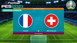 PES 2021 - France vs Switzerland Euro 2020 @National Arena Bucharest | Gameplay PC