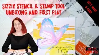 Sizzix Stencil and Stamp Tool Unboxing