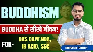 Buddhism for Life & UPSC | Timeless Lessons + Exam Relevance Simplified