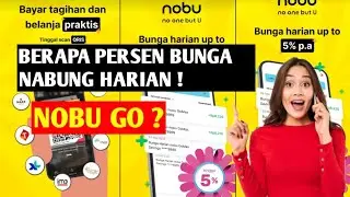 BERAPA BUNGA NABUNG HARIAN DI NOBU GO BANK DIGITAL ! CEK PENJELASANNYA
