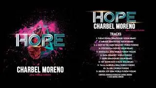 Charbel Moreno - Hope (EDM World Fusion) - Full Album
