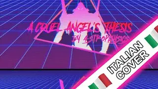 A Cruel Angel's Thesis (synthwave/80s remix) by Astrophysics - ITALIAN COVER