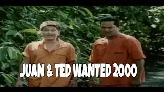Pinoy Old Movie Juan & Ted  Wanted 2000