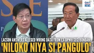 Sen. Lacson answers alleged wrong data from ex-DPWH Sec. Manuel Bonoan | GMA Integrated News