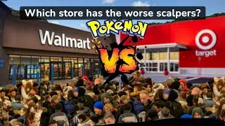 Which store has the worse Pok&eacute;mon card scalpers? Walmart vs Target!