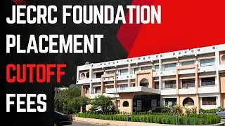 All About JECRC Foundation | Cut-Off | Placements | Fees Structure