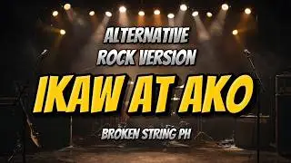 IKAW AT AKO &ndash; TJ MONTERDE | ALTERNATIVE ROCK VERSION