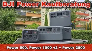Welche DJI Powerstation kaufen? Power 500, Power 1000 V2 & Power 2000 | Vergleich/Kaufberatung 2025