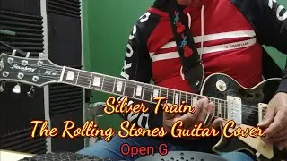 Silver Train ( OPEN G) The Rolling⚓Stones With: (Mick Taylor Slide Guitar Cover✨🎸)#therollingstones