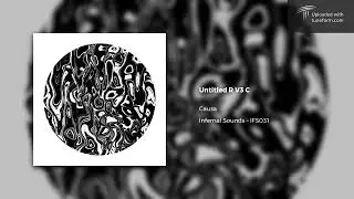 Causa - Untitled R V3 C (Infernal Sounds | IFS031) [Dubstep]