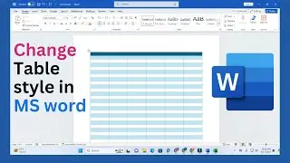 How to change table style in microsoft word | Microsoft Word table design