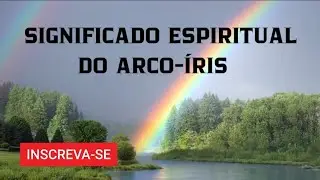 Ver um arco-&iacute;ris significado Espiritual #arcoiris #espiritual #videos #simbolog&iacute;a #curiosidades