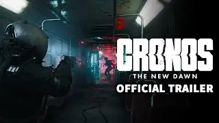 Cronos: The New Dawn | Survival Horror Game With Time Travel - Official Gameplay Trailer