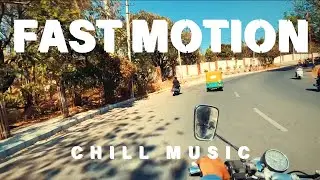 Fast Motion Bike Ride with Chill Music