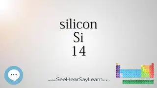 silicon - Periodic Table of Elements ⛏🔊