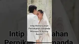 Peek at the Luxurious Wedding of Amanda Manopo & Kenny Austin #entertainment #latestnews #wedding
