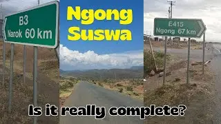 Is the Ngong-Suswa Road Complete? Let's Find Out