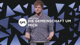 [CH] Die Gemeinschaft um mich | Timon Studler