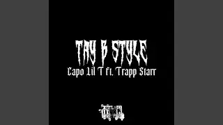 Tay B Style (feat. Trapp Starr)