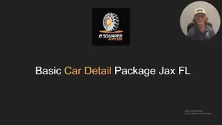 Car Detailing Jax FL - B Squared Auto Spa