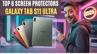 6 Best Samsung Galaxy Tab S11 Ultra Screen Protectors