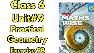 Class 6 Maths Unit 9 | Practical Geometry | Exercise 9b | Maths Wise Oxford|