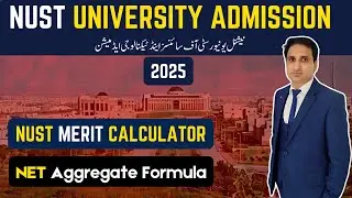 How to Calculate NUST Merit Aggregate 2025 | NUST Merit Formula 2025