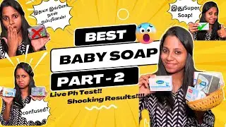 Best baby Soap in Tamil - Part 2| Shocking Results:Best vs Worst Baby Soaps pH Test Live!