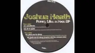 Joshua Heath - Jack Me To Sleep (Jason Merle's Hit The Snooze Mix) [Dae, 2007]