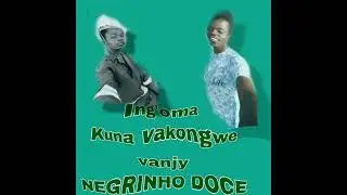 Negrinho Doce# official audio# de ritmo da iniciação kuna vakongwe vanji ku Mueda bairro LILONDO