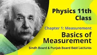 Physics Class 11 Chapter 1 | Basics Of Measurements | STEM Virtual Academy